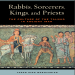 Jason Sion Mokhtarian - Rabbis, Sorcerers, Kings, and Priests. The Culture of the Talmud in Ancient Iran (S. Mark Taper Foundation Book in Jewish Studies) [Retail]